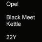 Preview: Opel, Black Meet Kettle, 22Y.